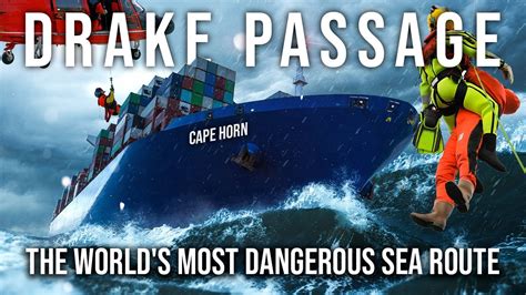 The Worlds Most Dangerous Sea Route Bypassing Cape Horn And Crossing