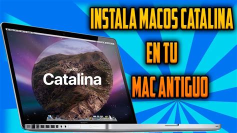 Como instalar macOS Catalina en MAC NO SOPORTADO ANTIGUO | 2008-2012