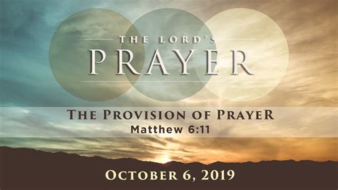 The Provision Of Prayer Study Guide The Lords Prayer