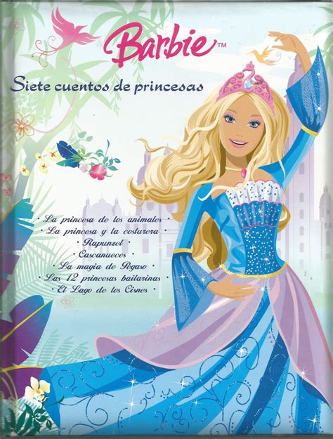 Barbie Siete Cuentos De Princesas La Princesa De Los Animales La