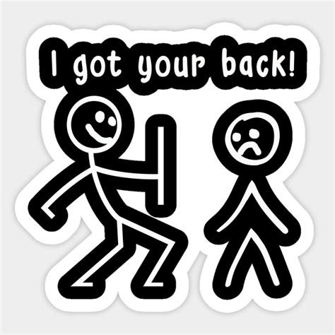 I Got Your Back Funny Stick Figure Pun T Shirt Stick Figure I Got Your Back Sticker