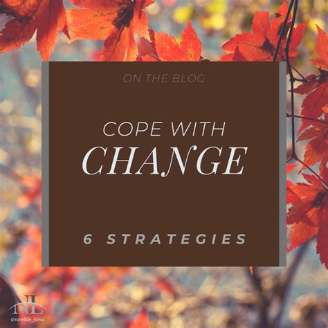 6 Strategies For Coping With Change New Life Counseling