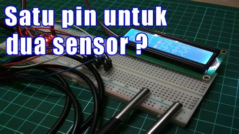 Membaca Dua Sensor Suhu Ds18b20 Dengan Satu Pin Arduino Youtube