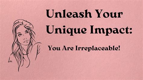 embrace your uniqueness honoring irreplaceable relationships and transformative growth youtube