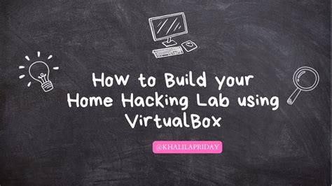 How To Build An Ethical Hacking Lab To Practice Your Hacking Skills This Virtual Hacking Lab