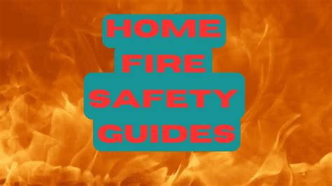 Effective Home Fire Safety Guides 2023