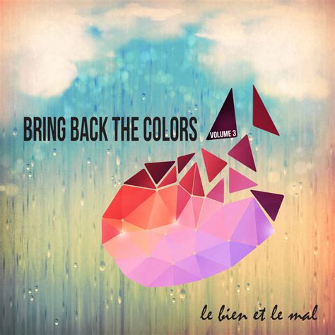 Bring Back The Colors Vol 03 Compilation By Various Artists Spotify