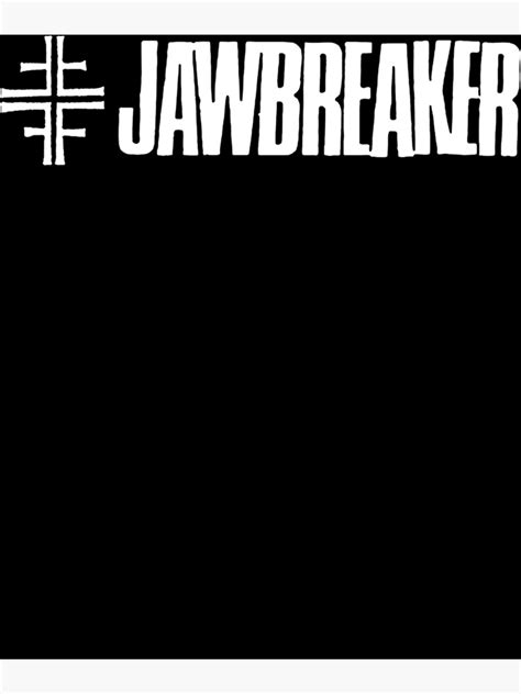 Jawbreaker Band Logo Poster For Sale By Darrellknuckles Redbubble