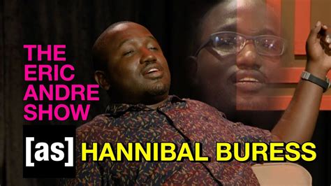 Every Hannibal Buress Moment In The Eric Andre Show Adult Swim Youtube