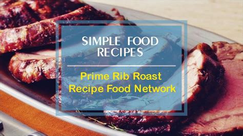 Resting the meat will make it juicier, so the majority of food scientists and cooks agree with this principle.7 x research source 8 x research. Prime Rib Roast Recipe Food Network - YouTube
