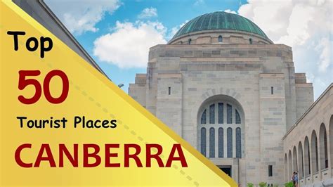 Canberra Top 50 Tourist Places Canberra Tourism Australia Youtube