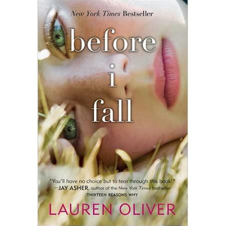She juggles the complexities of bullying. Before I Fall by Lauren Oliver — Reviews, Discussion ...