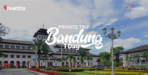 Paket Wisata Bandung 1 Hari Nuartha Tours