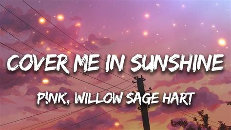 Pnk Willow Sage Hart Cover Me In Sunshine Lyrics Youtube