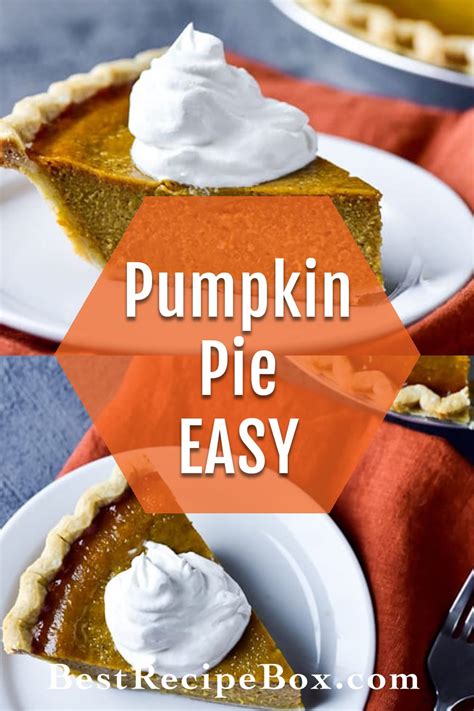 Easy Pumpkin Pie Recipe Quick For Thanksgiving Best Recipe Box