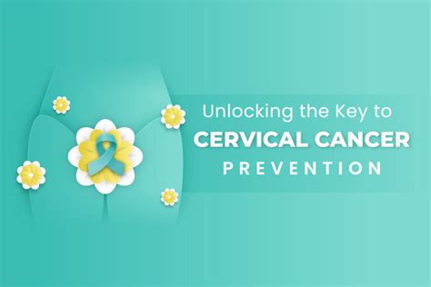 Unlocking The Key To Cervical Cancer Prevention Gyneye
