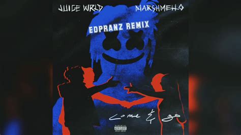 Juice Wrld And Marshmello Come And Go Edpranz Remix Youtube