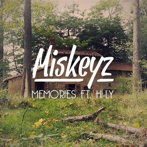 Miskeyz Memories Lyrics Genius Lyrics