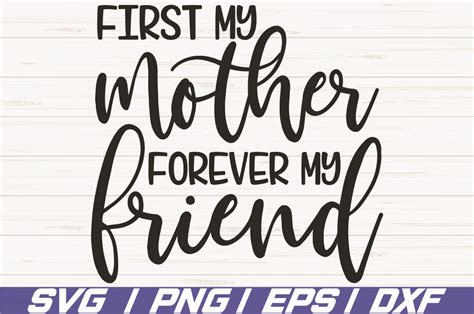 First My Mother Forever My Friend Svg Cut File Cricut 566955