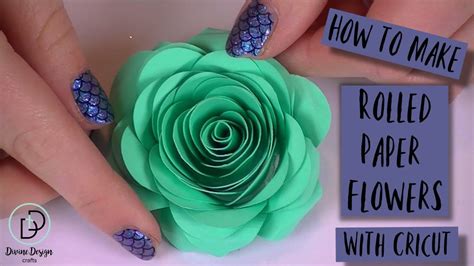 How To Make Rolled Paper Flowers With Cricut Crazy Crafters Cruise