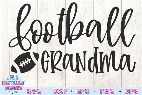 19+ Free Football Grandma Svg Images Free SVG files | Silhouette and