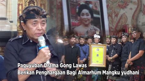 Paguyuban Drama Gong Lawas Berikan Penghargaan Bagi Almarhum Mangku