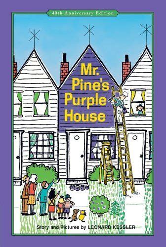 Goodreads | Mr. Pine's Purple House by Leonard Kessler - Reviews ...