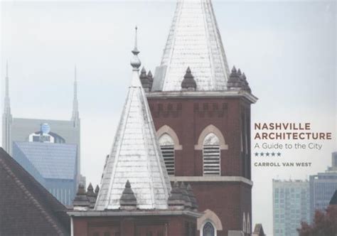 Nashville Architecture A Guide To The City