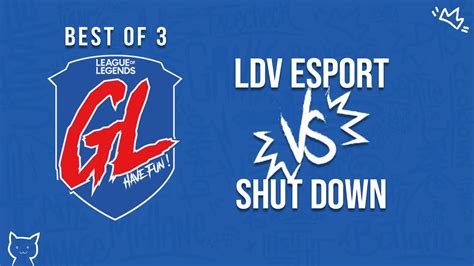 La Grosse Ligue 8ème De Finale Ldv Esport Vs Shut Down Bo3 Youtube