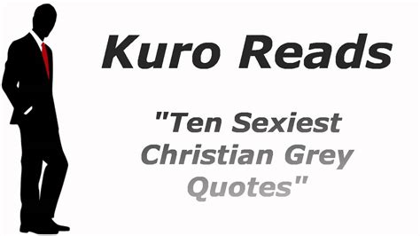 Top Ten Sexiest Christian Grey Quotes Youtube