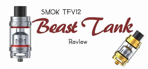 Smok Tfv12 Beast Tank Review By Smoketastic Experts In Vaping