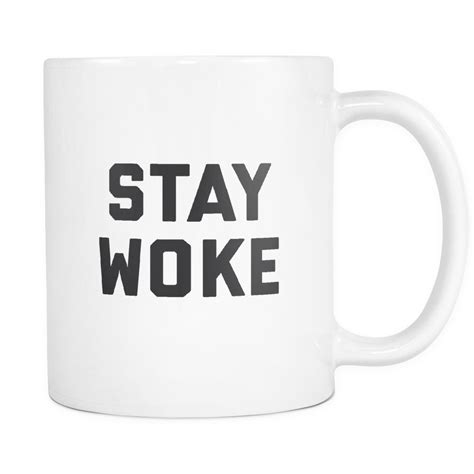 Stay Woke Coffee Mug Bring Me Tacos