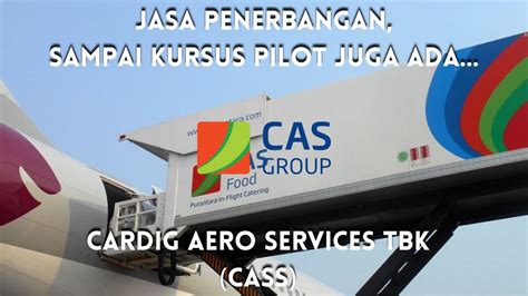 Cardig Aero Services Tbk Saham Cass 2022 Bangkit Youtube