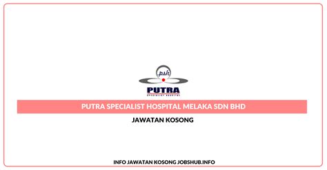 Melaka putra specialist hospital (melaka) sdn bhd (formerly known as thesouthern hospital, melaka) 169, jalan bendahara , 75100 melaka tel : Jawatan Kosong Putra Specialist Hospital Melaka Sdn Bhd ...