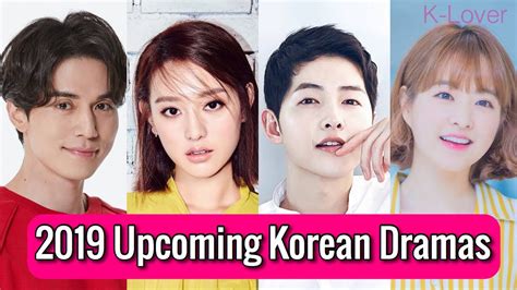 16 Upcoming Korean Dramas You Must Watch In 2019 Youtube