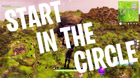 How To Start Every Fortnite Game In The Circle Fortnite Battle Royale