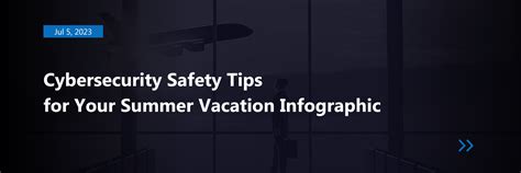 Cybersecurity Safety Tips For Your Summer Vacation Infographic Black Cell