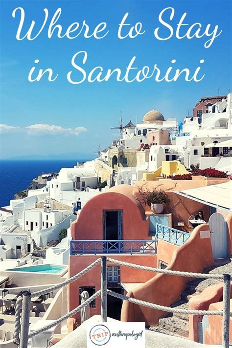 Where To Stay In Santorini A Complete Guide