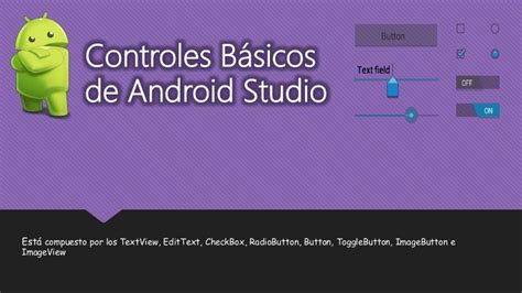 Controles Básicos De Android Studio