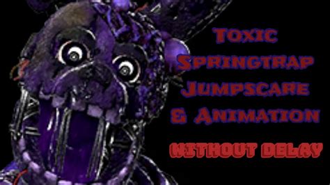 Toxic Springtrap Jumpscare And Animation Fnaf Ar Special Delivery Youtube