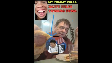 MY TOMMY VIRAL RAFFY TULFO TUWANG TUWA YouTube