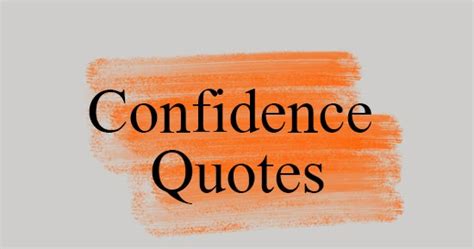 Whenever it is taken from something, it leaves it tarnished. Confidence Quotes. Short Quotes. Powerful Confidence ...