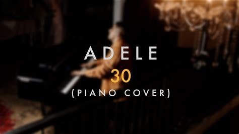 Adele 30 Album Completo Piano Cover 🎹 30 Adele Youtube