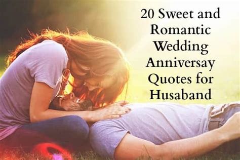 Sweet Wedding Anniversary Quotes For Husband He Will Love