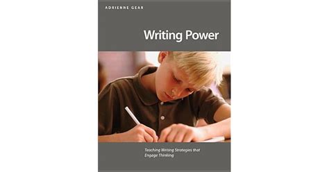 Writing Power Teaching Writing Strategies That Engage Thinking By