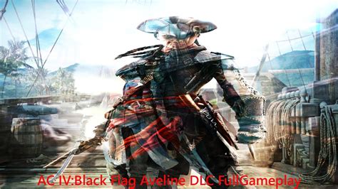 Assassin S Creed Iv Black Flag Aveline Dlc Full Gameplay Youtube
