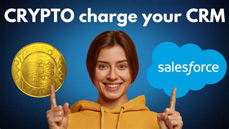 Crypto Charge Your Salesforce Crm Youtube