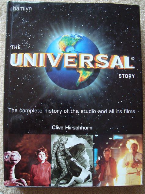 The Universal Story The Complete History Of The Studio And All Its