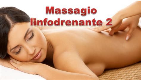 Massaggio Anti Cellulite Massagio Linfodrenante Youtube