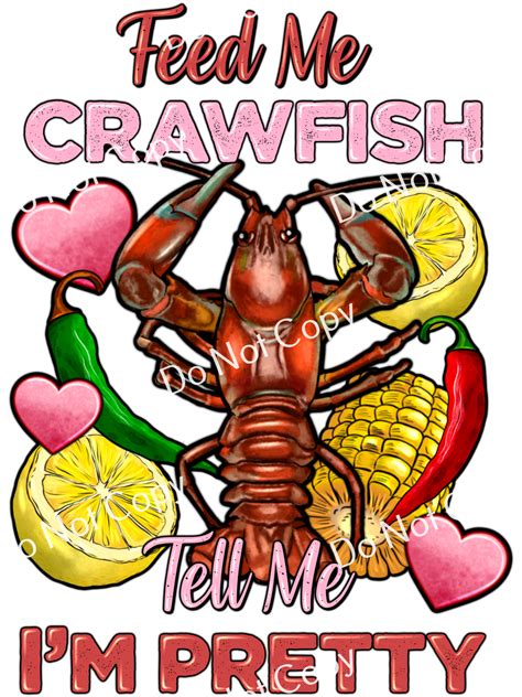 Colorsplash Ultra Transfers Feed Me Crawfish Tell Me Im Pretty